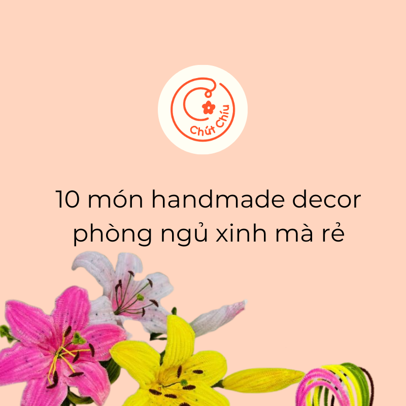 10 món handmade decor phòng ngủ xinh mà rẻ