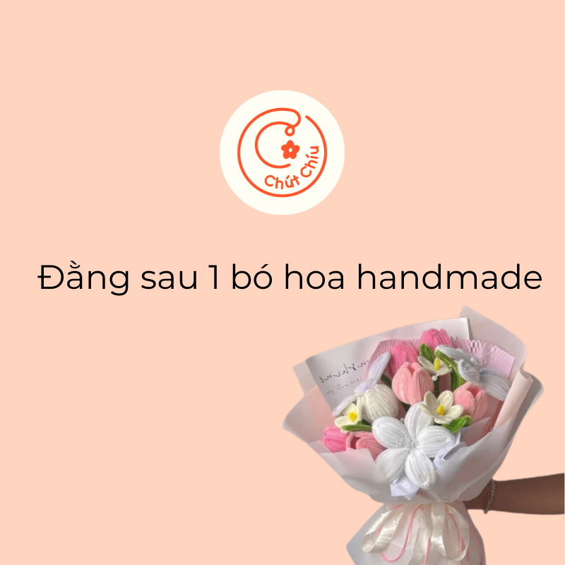 Đằng sau 1 bó hoa handmade là bao nhiêu công sức