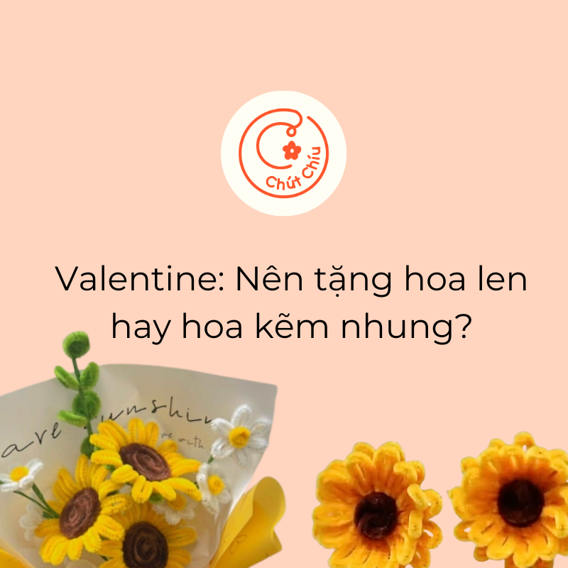 Valentine: Nên tặng hoa len hay hoa kẽm nhung?